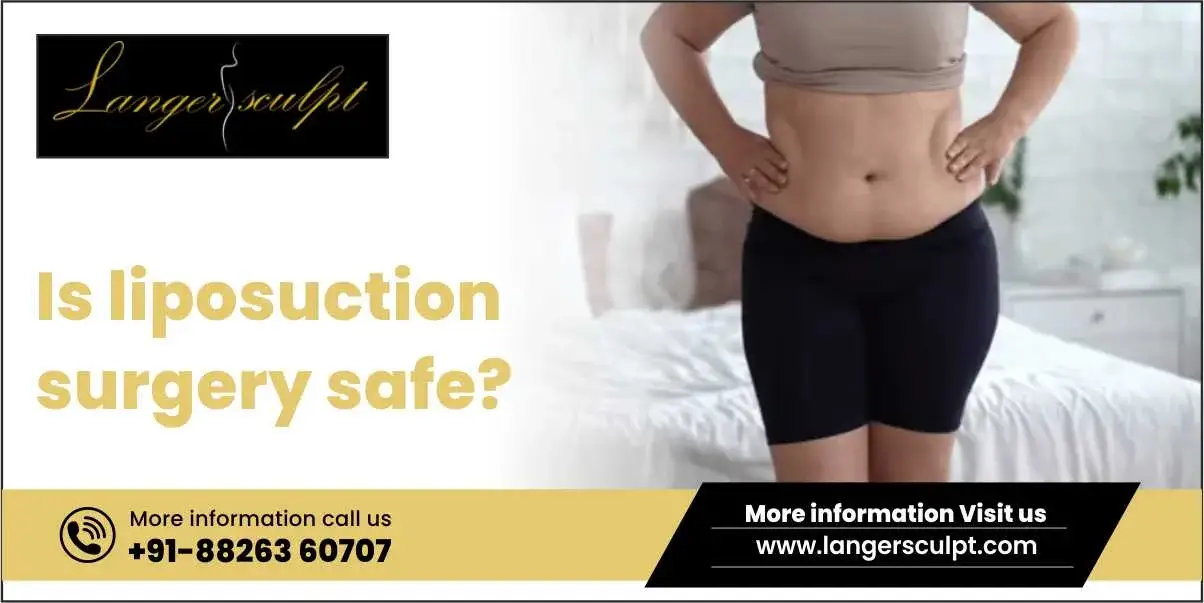 Is Liposuction Surgery Safe?